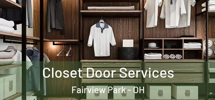  Closet Door Services Fairview Park - OH