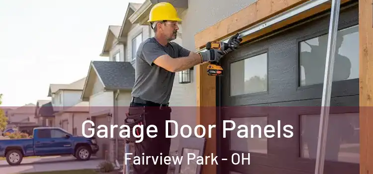  Garage Door Panels Fairview Park - OH
