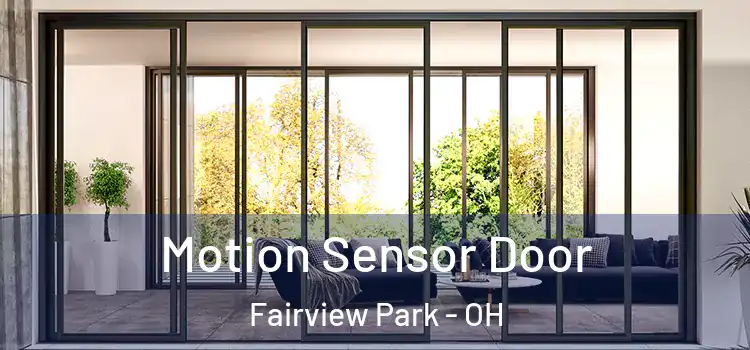 Motion Sensor Door Fairview Park - OH